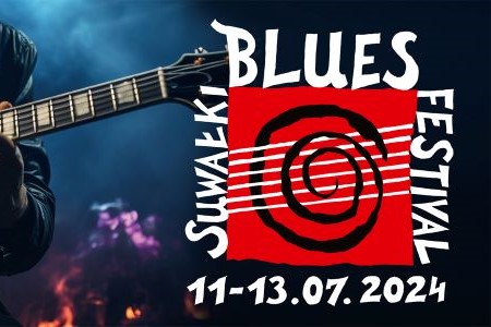 Suwałki Blues Festival 2024 w terminie 11 – 13 lipca 2024